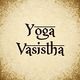 Yoga Vasistha quotes - excerpts from a jewel scripture of Advait pour mac